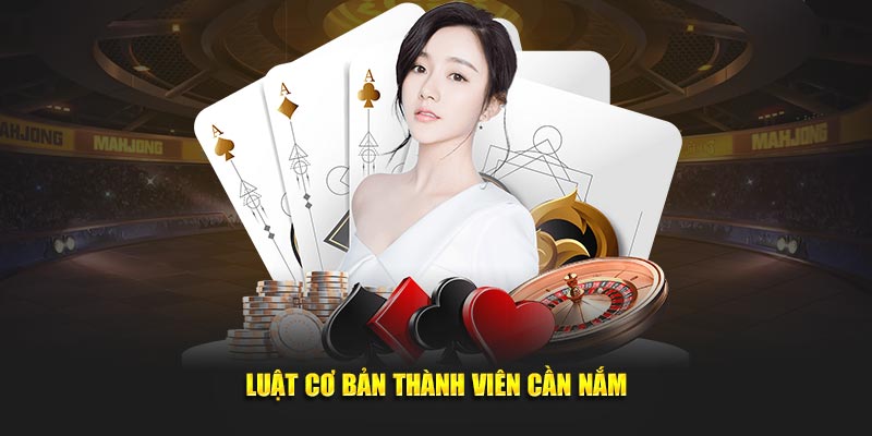 Luật cơ bản thành viên cần nắm