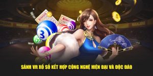 Sảnh VR xổ số