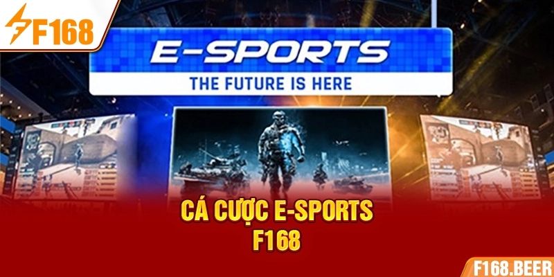 Cá cược E-sports F168