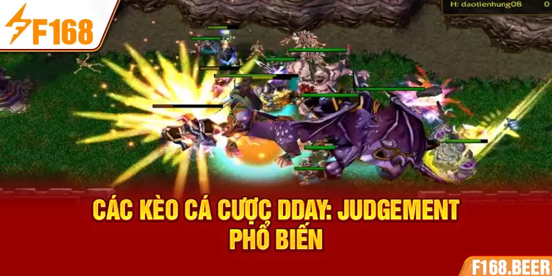 Các kèo cá cược DDay: Judgement phổ biến