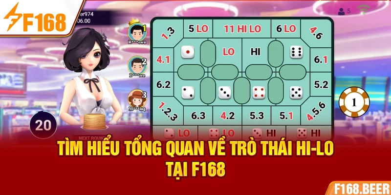 Tìm hiểu tổng quan về trò Thái Hi-Lo tại F168
