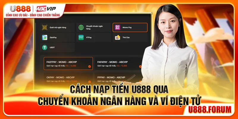 Cách nạp tiền U888 qua chuyển khoản ngân hàng và ví điện tử